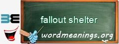 WordMeaning blackboard for fallout shelter
